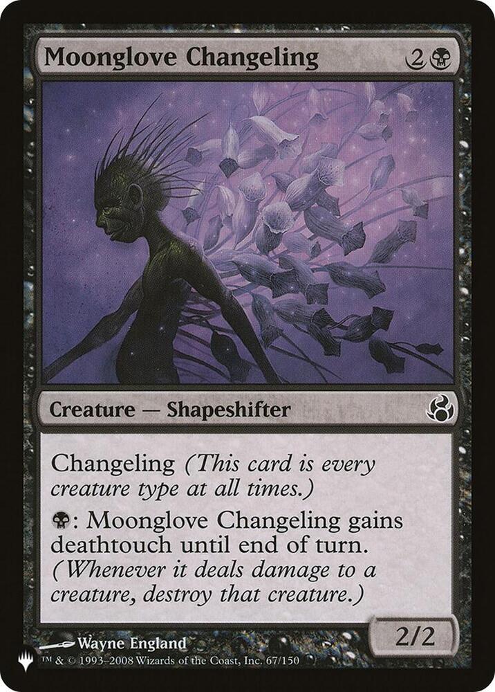 Moonglove Changeling 67/150 (The List Reprints)  | Good Games Adelaide SA