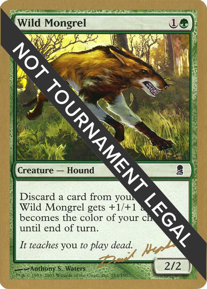 Wild Mongrel 2003 Dave Humpherys ODY  (World Championship Decks)  | Good Games Adelaide SA
