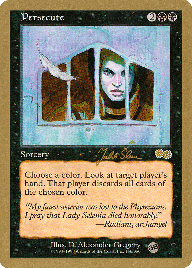 Persecute (Jakub Slemr) (SB) [World Championship Decks 1999] | Good Games Adelaide SA