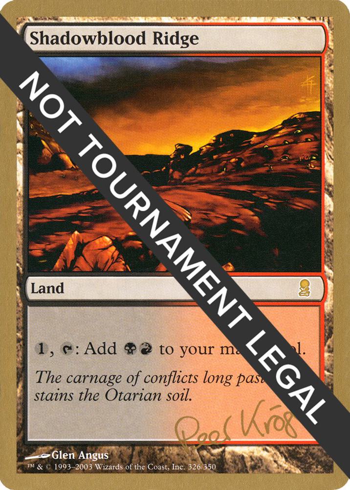 Shadowblood Ridge 2003 Peer Kroger ODY pk326/142 (World Championship Decks)  | Good Games Adelaide SA