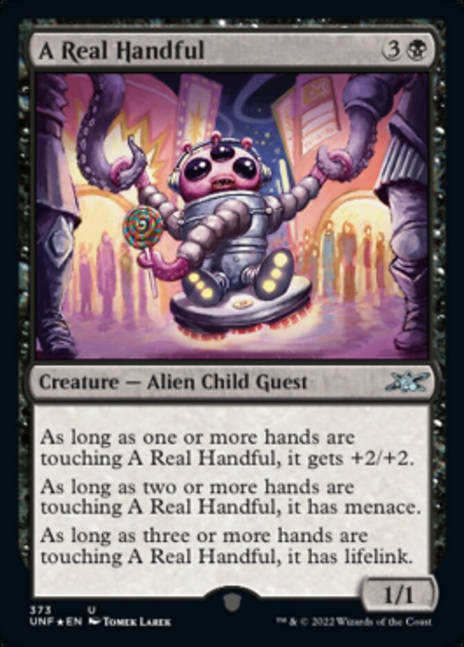 A Real Handful (Galaxy Foil) [Unfinity] | Good Games Adelaide SA