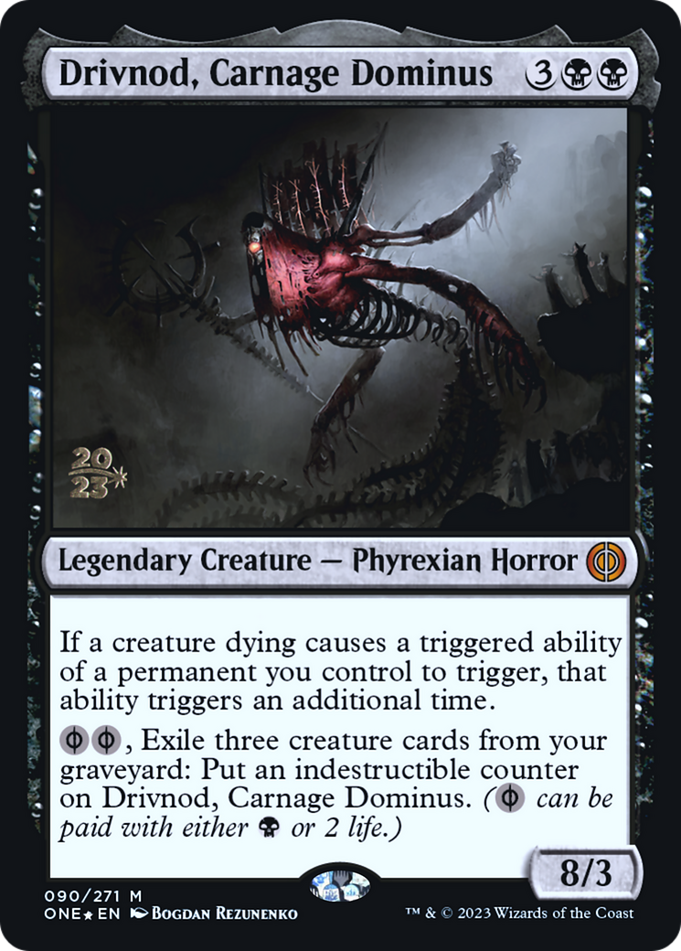 Drivnod, Carnage Dominus [Phyrexia: All Will Be One Prerelease Promos] | Good Games Adelaide SA