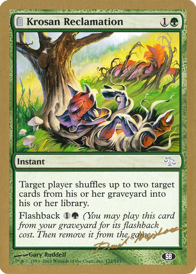 Krosan Reclamation (Dave Humpherys) (SB) [World Championship Decks 2003] | Good Games Adelaide SA