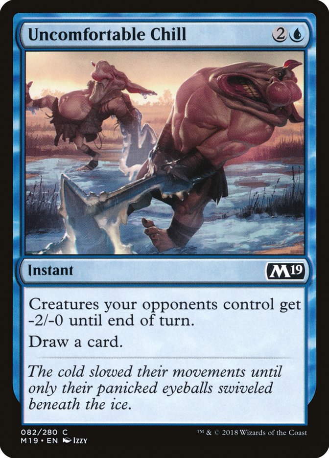 Uncomfortable Chill 82 (Core Set 2019)  | Good Games Adelaide SA