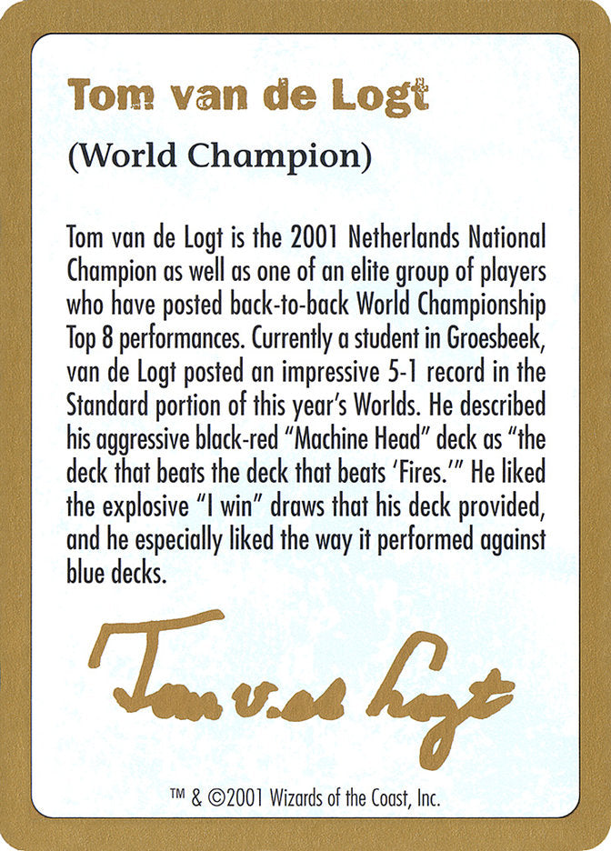 Tom van de Logt Bio (2001)  (World Championship Decks)  | Good Games Adelaide SA