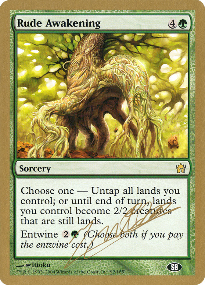 Rude Awakening (Julien Nuijten) (SB) [World Championship Decks 2004] | Good Games Adelaide SA