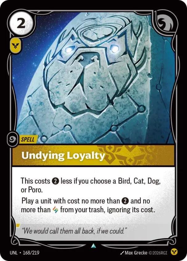 Undying Loyalty 168/219 (Unleashed)  | Good Games Adelaide SA