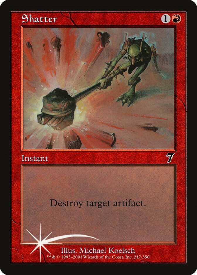 Shatter 217 (7th Edition)  - Foil | Good Games Adelaide SA