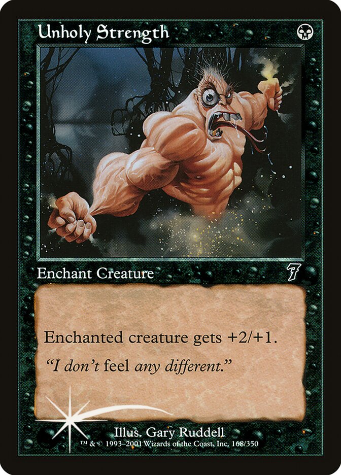 Unholy Strength 168 (7th Edition)  - Foil | Good Games Adelaide SA
