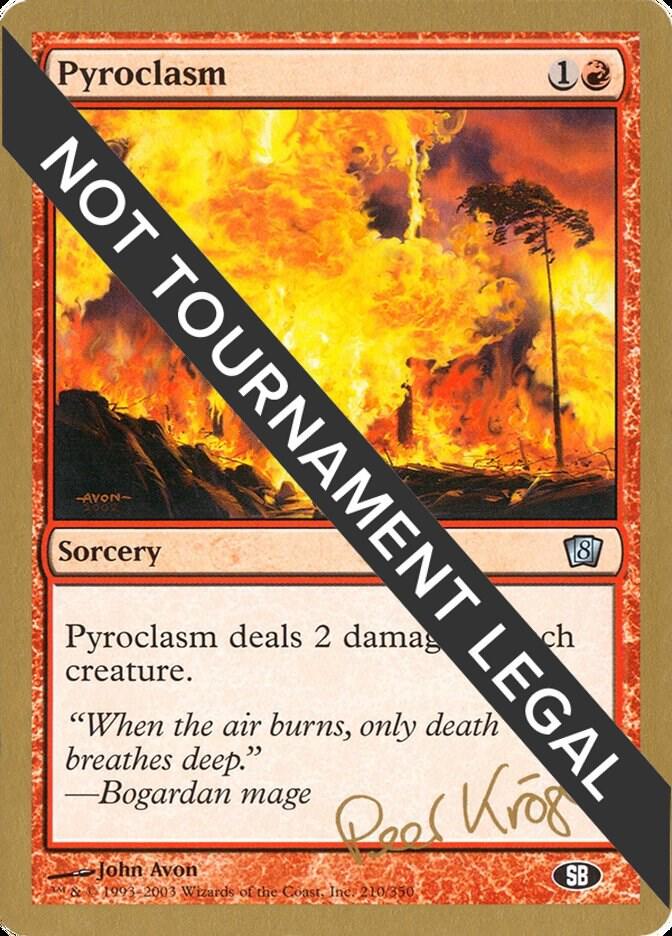 Pyroclasm 2003 Peer Kroger 8ED SB  (World Championship Decks)  | Good Games Adelaide SA