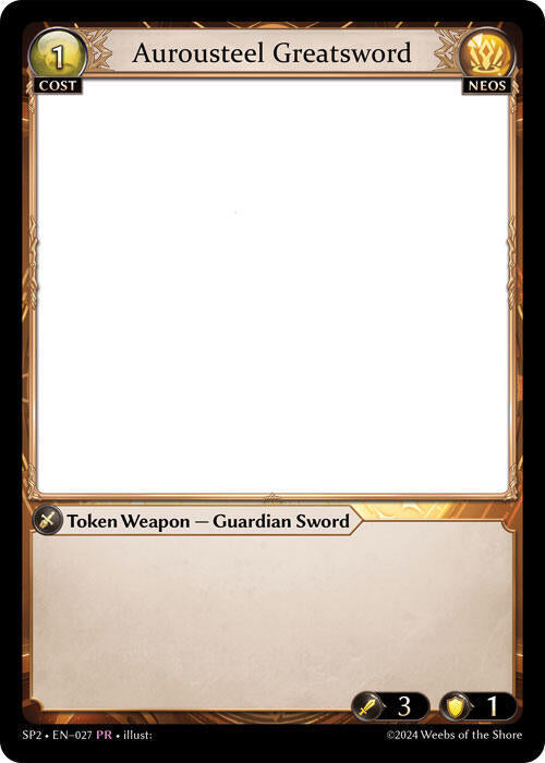 Aurousteel Greatsword 027 (Supporter Pack 2)  | Good Games Adelaide SA