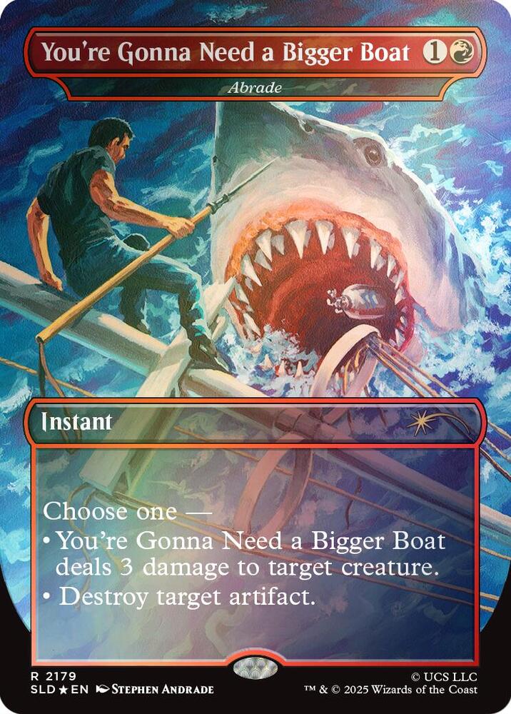 Youre Gonna Need a Bigger Boat Abrade Rainbow Foil 2179 (Secret Lair Drop Series)  - Foil | Good Games Adelaide SA