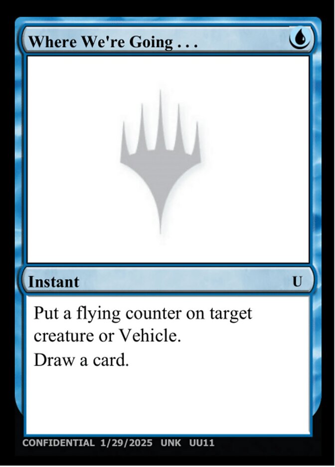 Where We're Going... UU11/477 (Un-Known Event Playtest Cards)  | Good Games Adelaide SA