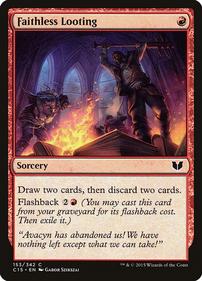 Faithless Looting [Commander 2015] | Good Games Adelaide SA