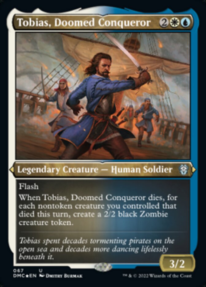 Tobias, Doomed Conqueror (Foil Etched) [Dominaria United Commander] | Good Games Adelaide SA