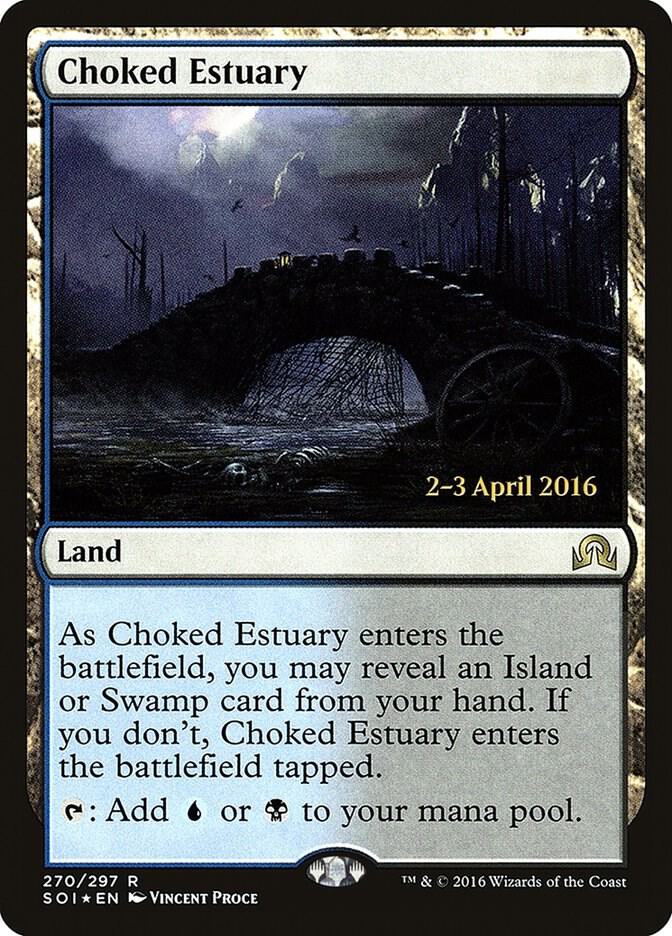 Choked Estuary 270 (Prerelease Cards)  - Foil | Good Games Adelaide SA