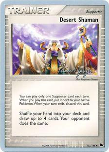 Desert Shaman (123/144) (Team Rushdown - Kevin Nguyen) [World Championships 2004] | Good Games Adelaide SA
