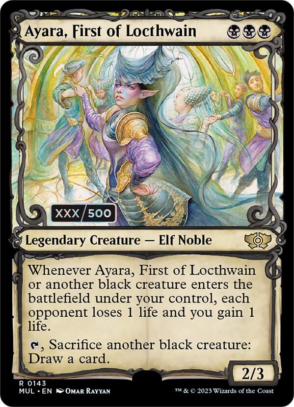 Ayara, First of Locthwain Serialized 143 (March of the Machine: Multiverse Legends)  - Double Rainbow Foil | Good Games Adelaide SA