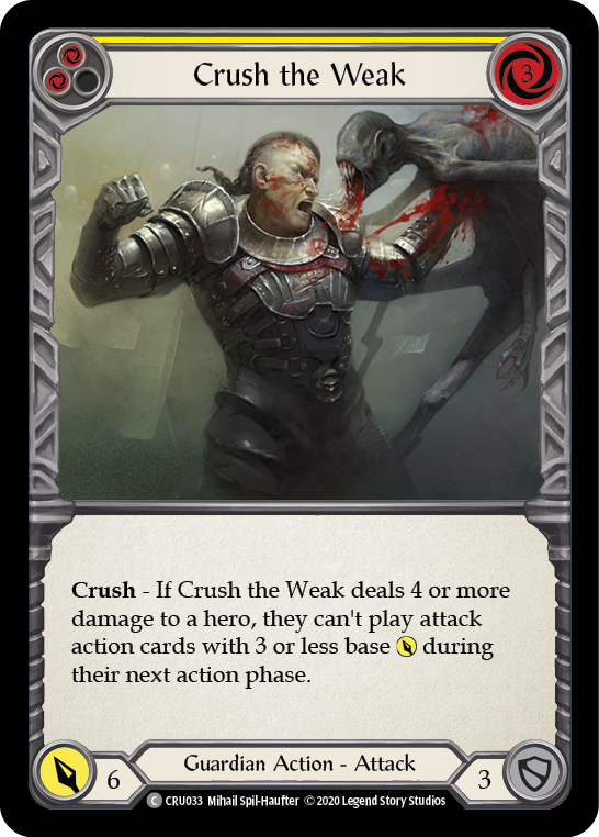 Crush the Weak (Yellow) [CRU033] 1st Edition Rainbow Foil | Good Games Adelaide SA