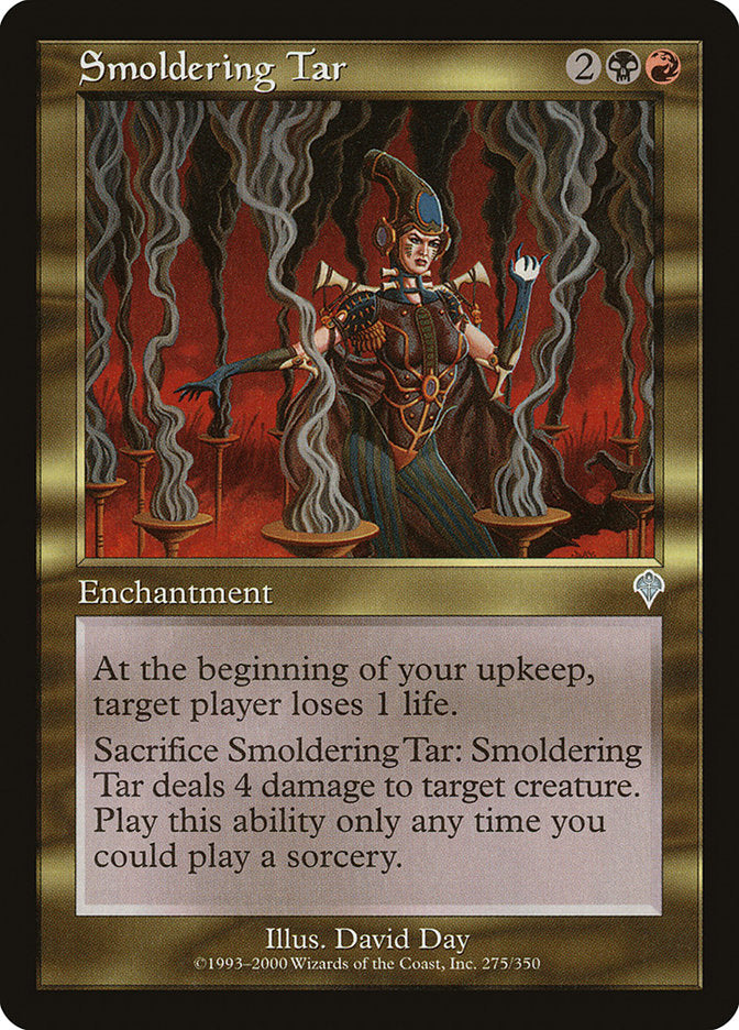Smoldering Tar 275 (Invasion)  | Good Games Adelaide SA