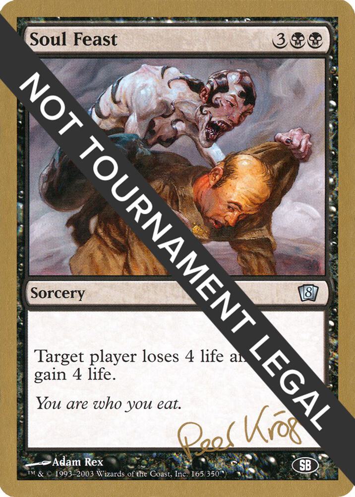 Soul Feast 2003 Peer Kroger 8ED SB pk165sb/142 (World Championship Decks)  | Good Games Adelaide SA
