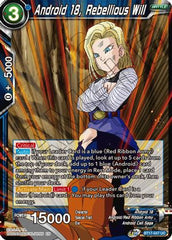 Android 18, Rebellious Will (BT17-047) [Ultimate Squad] | Good Games Adelaide SA