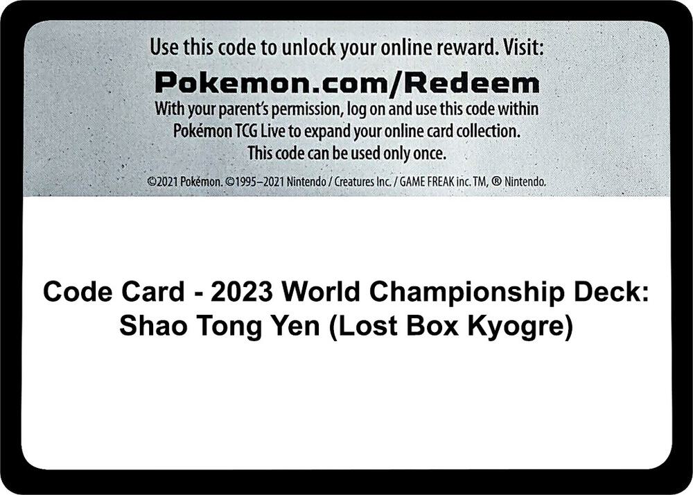 Code Card 2023 World Championship Deck Shao Tong Yen Lost Box Kyogre  (World Championship Decks)  | Good Games Adelaide SA