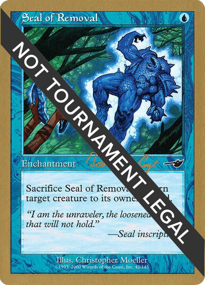 Seal of Removal 2000 Tom van de Logt NMS  (World Championship Decks)  | Good Games Adelaide SA
