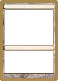 2004 World Championship Blank Card [World Championship Decks 2004] | Good Games Adelaide SA