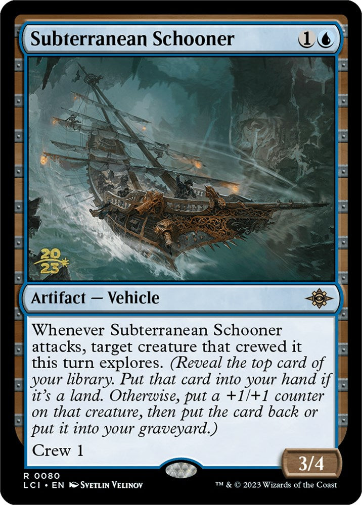 Subterranean Schooner [The Lost Caverns of Ixalan Prerelease Cards] | Good Games Adelaide SA