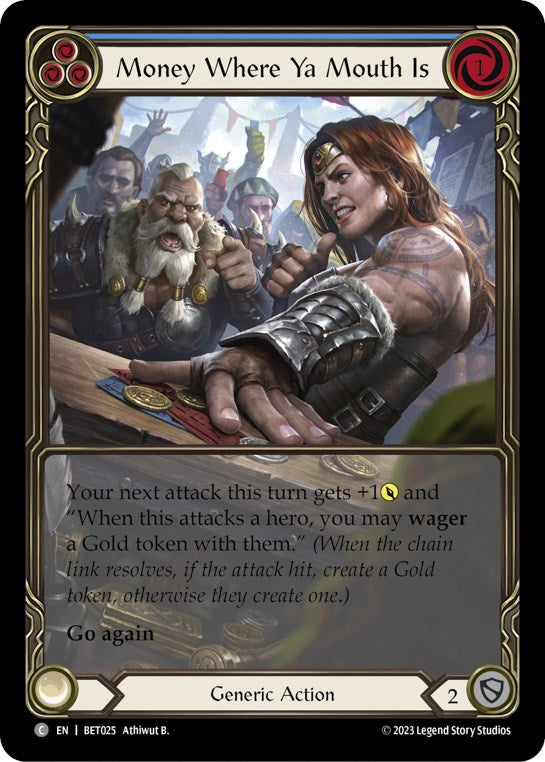 Money Where Ya Mouth Is (Blue) [BET025] (Heavy Hitters Betsy Blitz Deck) | Good Games Adelaide SA