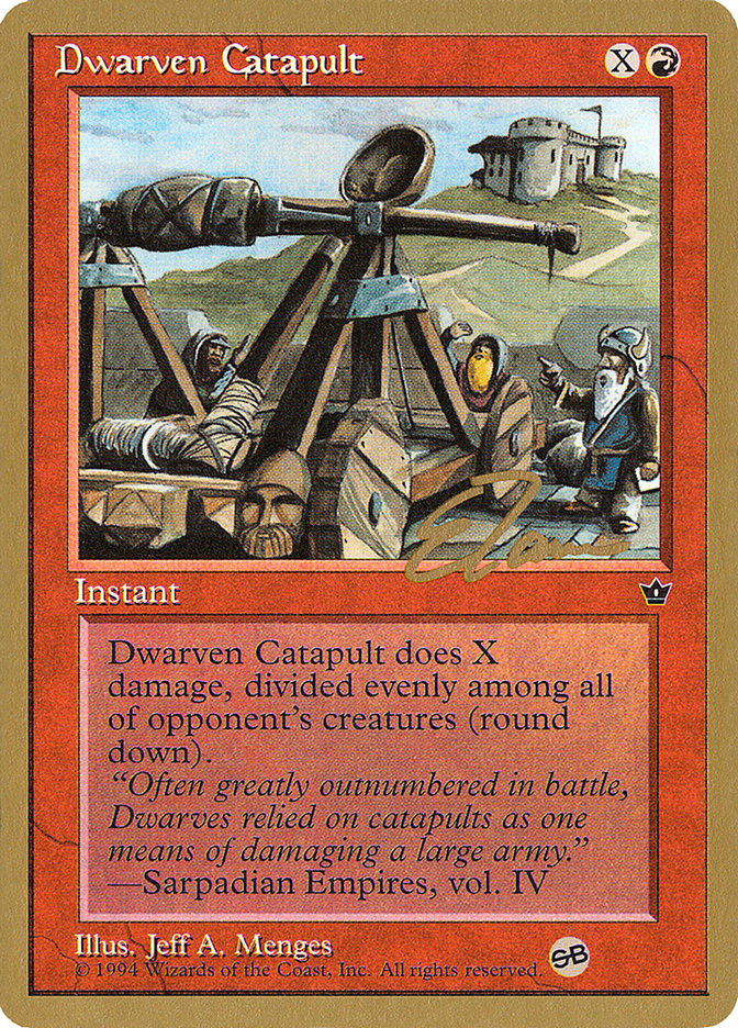 Dwarven Catapult (Eric Tam) (SB) [Pro Tour Collector Set] | Good Games Adelaide SA