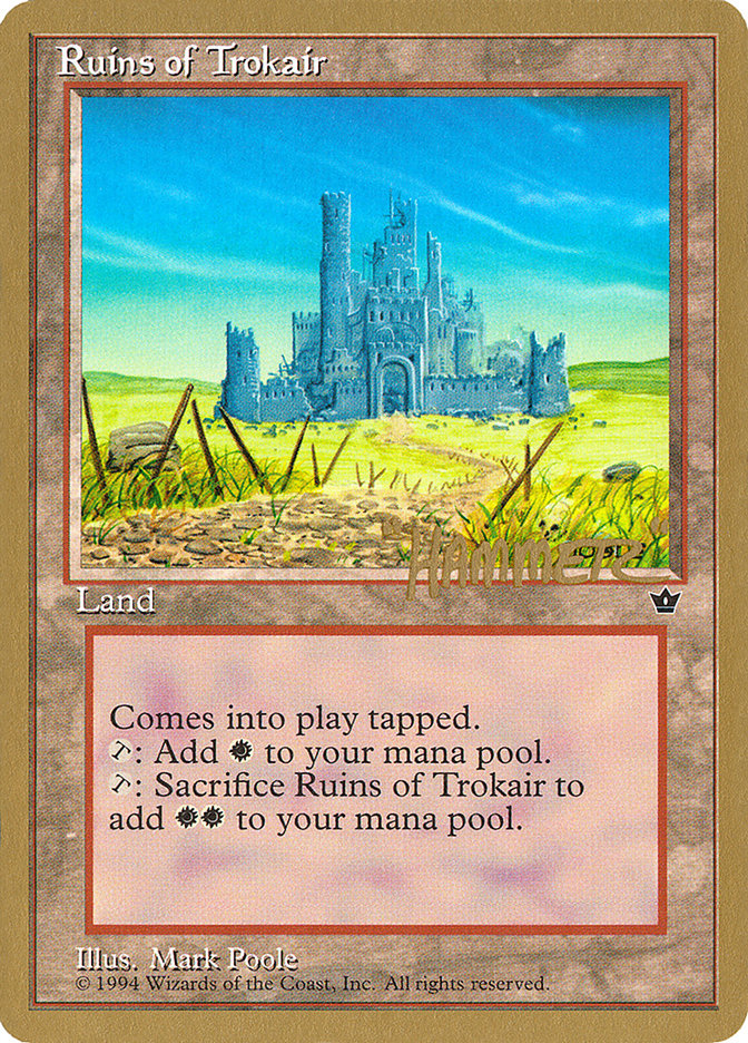 Ruins of Trokair (Shawn "Hammer" Regnier) [Pro Tour Collector Set] | Good Games Adelaide SA