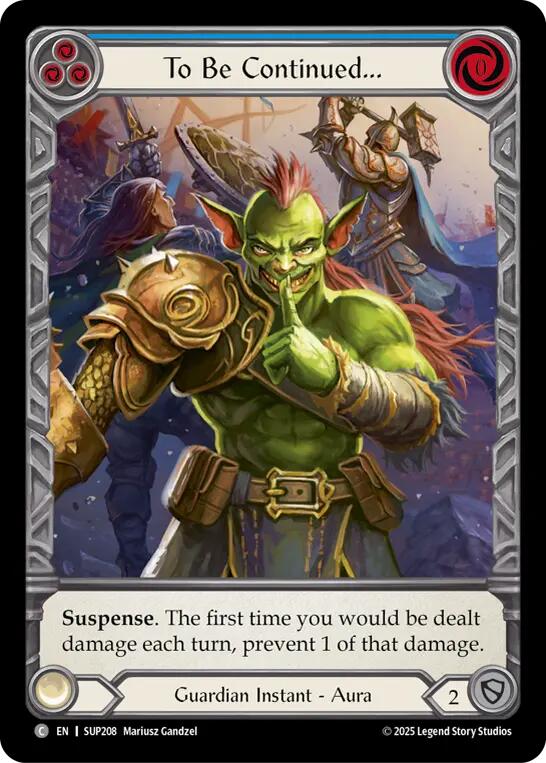 To Be Continued... (Extended Art) [SUP208] (Super Slam)  Cold Foil | Good Games Adelaide SA