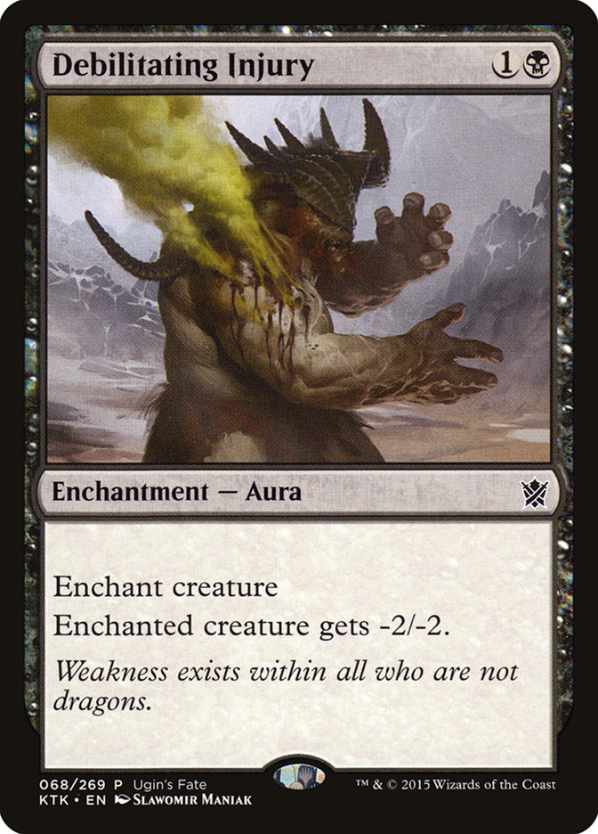 Debilitating Injury (Promo) [Ugin's Fate] | Good Games Adelaide SA