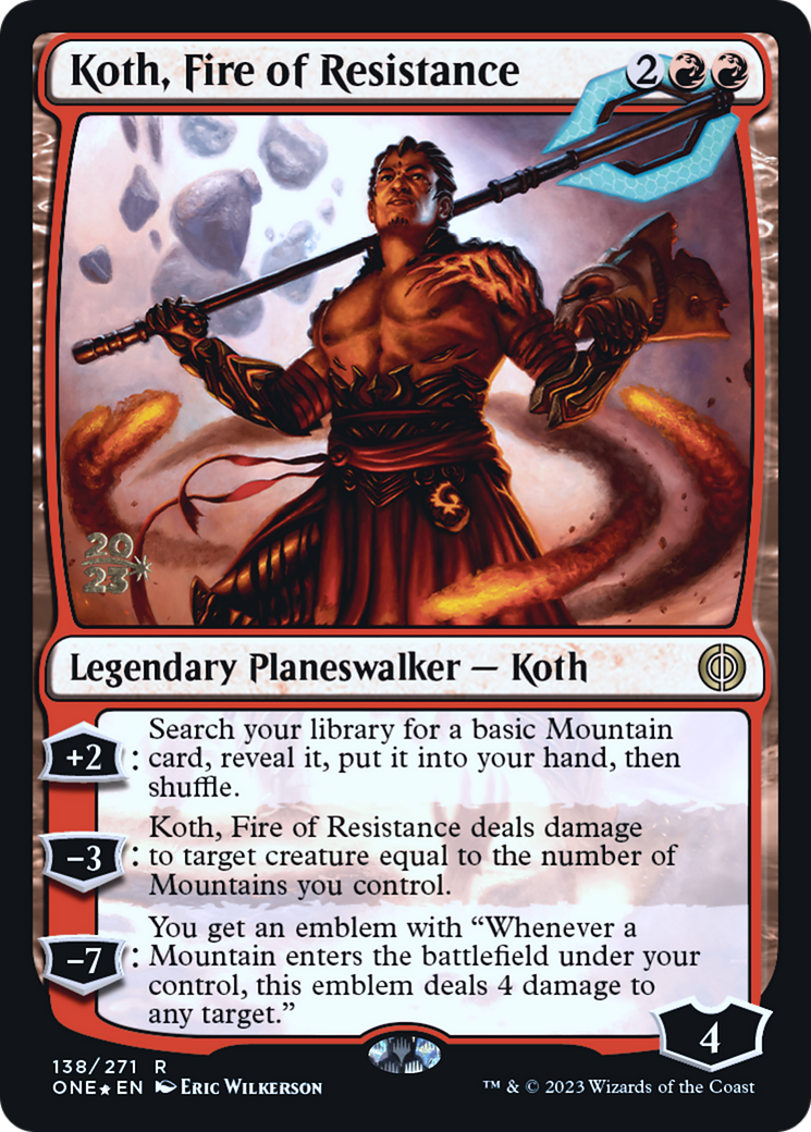 Koth, Fire of Resistance [Phyrexia: All Will Be One Prerelease Promos] | Good Games Adelaide SA