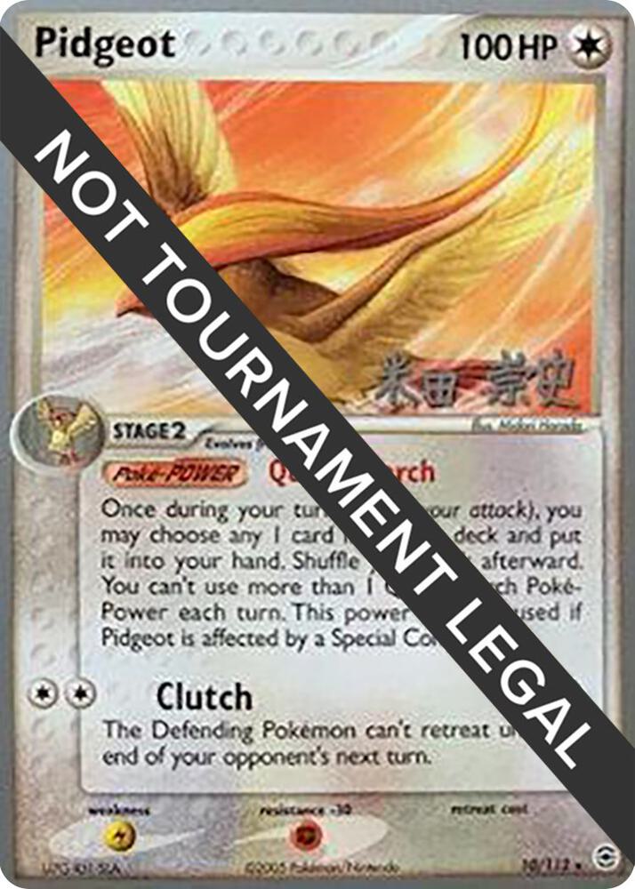 Pidgeot 2005 Takashi Yoneda 10/112 (World Championship Decks)  | Good Games Adelaide SA