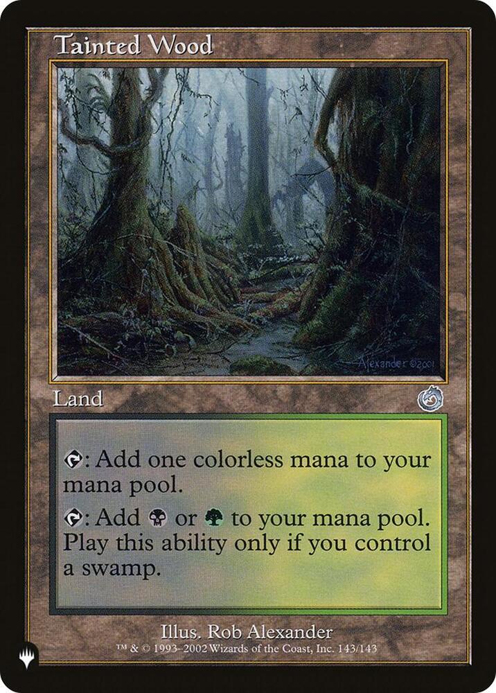 Tainted Wood 143/143 (The List Reprints)  | Good Games Adelaide SA