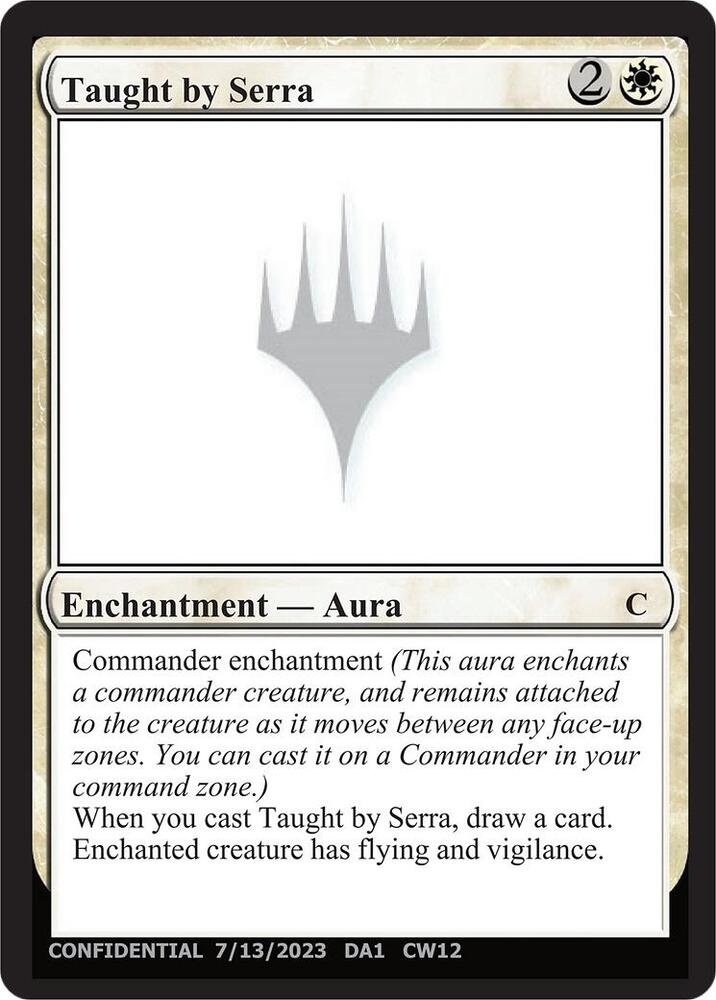 Taught by Serra  (Un-Known Event Playtest Cards)  | Good Games Adelaide SA