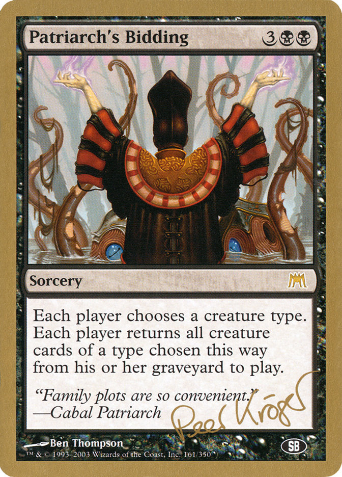 Patriarch's Bidding (Peer Kroger) (SB) [World Championship Decks 2003] | Good Games Adelaide SA