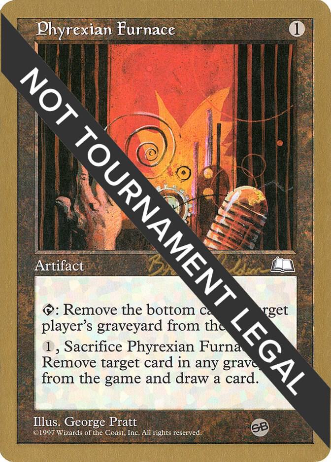 Phyrexian Furnace 1998 Brian Selden WTH SB  (World Championship Decks)  | Good Games Adelaide SA