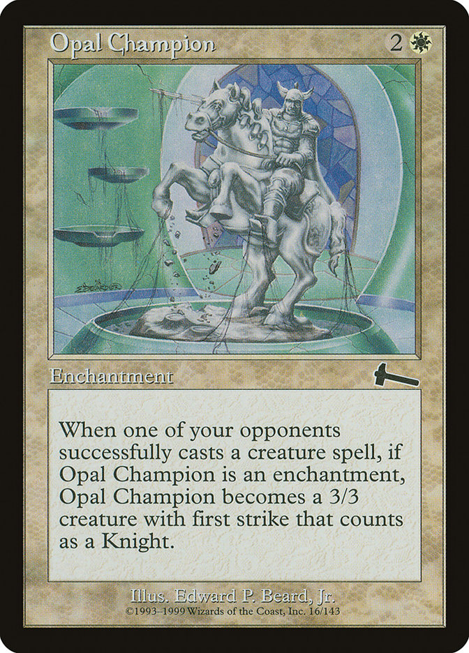 Opal Champion 16 (Urza's Legacy)  | Good Games Adelaide SA