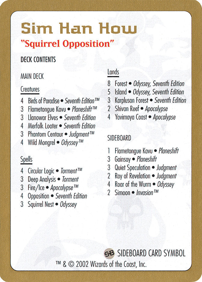 Sim Han How Decklist [World Championship Decks 2002] | Good Games Adelaide SA