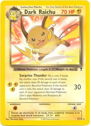 Dark Raichu 7 110 WotC Legendary Collection 007/110 (Deck Exclusives)  | Good Games Adelaide SA