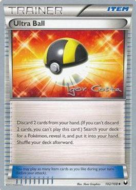 Ultra Ball (102/108) (Pesadelo Prism - Igor Costa) [World Championships 2012] | Good Games Adelaide SA