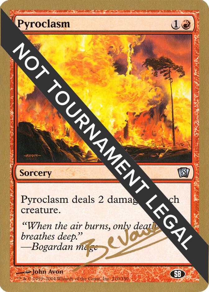 Pyroclasm 2004 Manuel Bevand 8ED SB  (World Championship Decks)  | Good Games Adelaide SA