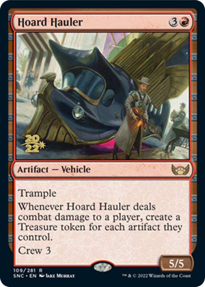 Hoard Hauler 109 (Prerelease Cards)  - Foil | Good Games Adelaide SA