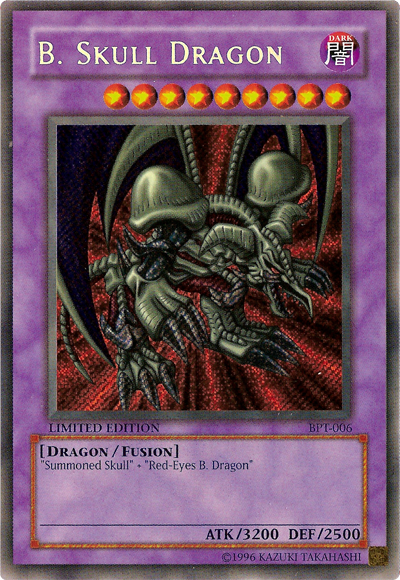 B. Skull Dragon [BPT-006] Secret Rare | Good Games Adelaide SA