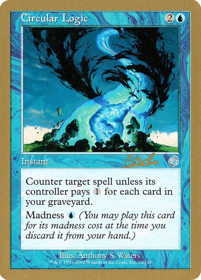 Circular Logic (Carlos Romao) [World Championship Decks 2002] | Good Games Adelaide SA