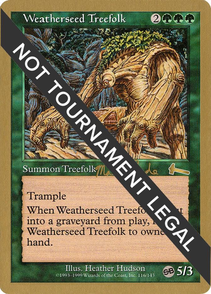 Weatherseed Treefolk 1999 Matt Linde ULG SB  (World Championship Decks)  | Good Games Adelaide SA